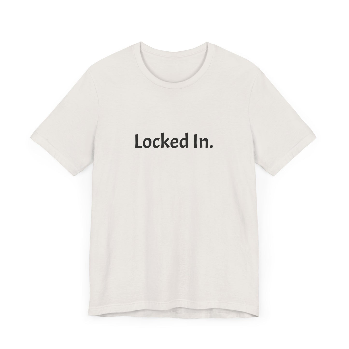 Locked In. Unisex Jersey Tee for Motivation and Focus