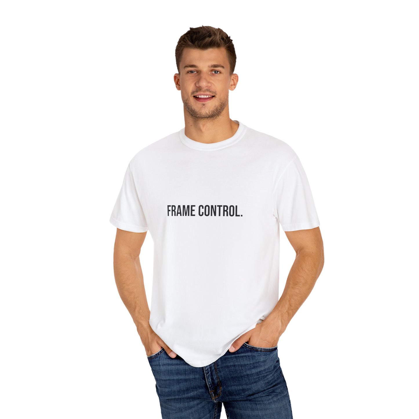 Unisex Garment-Dyed T-Shirt - "Frame Control" Motivational Tee