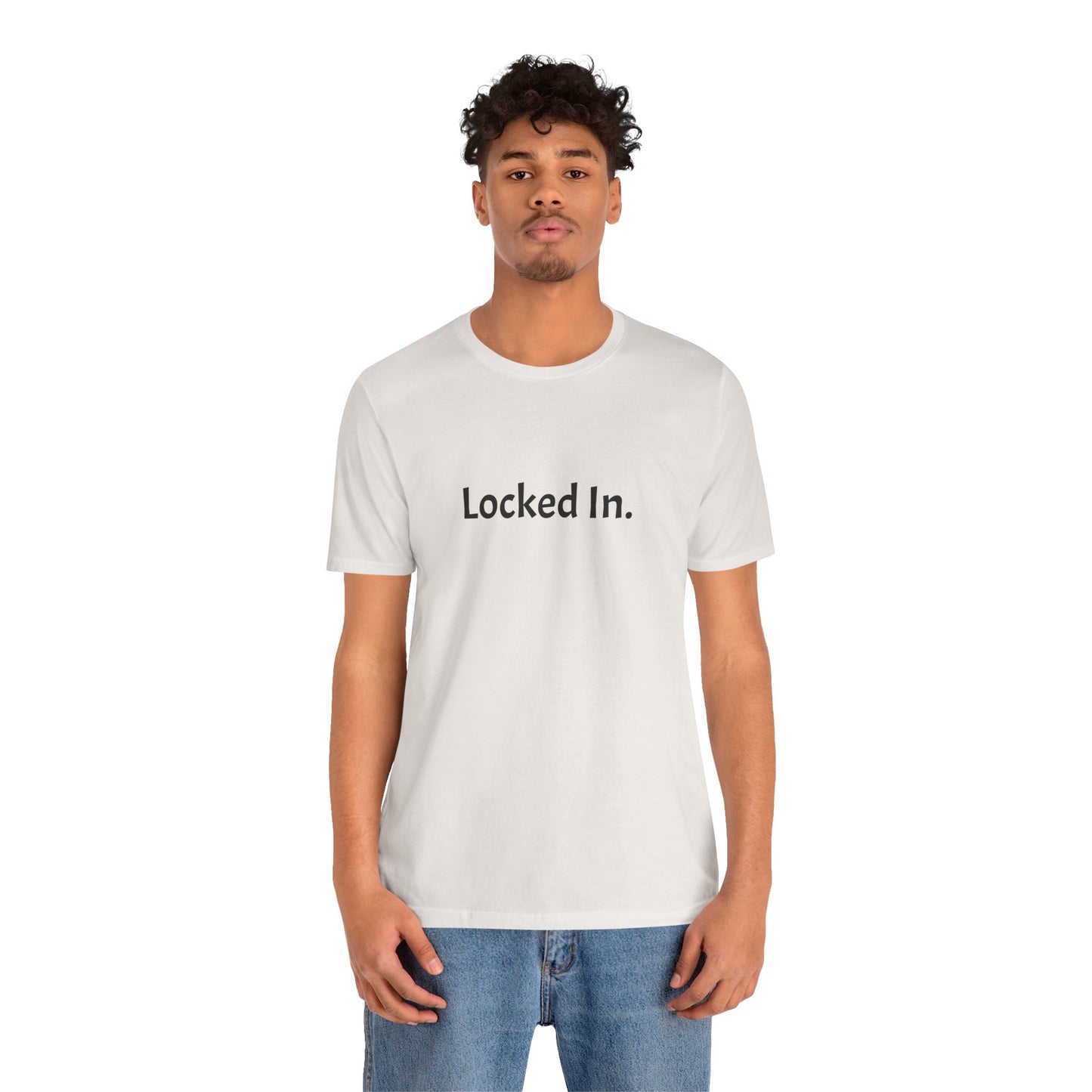 Locked In. Unisex Jersey Tee for Motivation and Focus